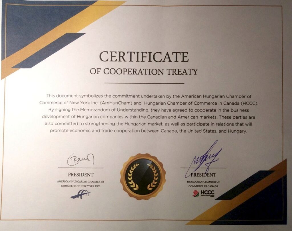  a New Yorkban működő Amerikai Magyar Kereskedelmi Kamara és a Torontóban tevékenykedő Kanadai Magyar Kereskedelmi Kamara elnökei által aláirt Együttműködési Megállapodást igazoló okmány.